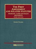 Volokh's the First Amendment and Related Statutes: Problems, Cases and Policy Arguments, 3D