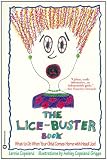 The Lice-Buster Book: What to Do When Your Child Comes Home with Head Lice
