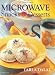 Book Microwave Snacks and Desserts (Total Health Series)