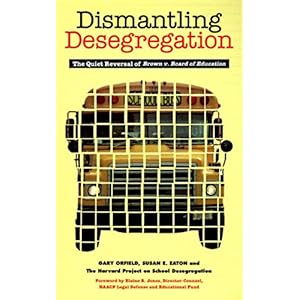 【クリックで詳細表示】Dismantling Desegregation： The Quiet Reversal of Brown V. Board of Education [ペーパーバック]