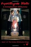 Apocalypse Near: a metaphysical oddyssey