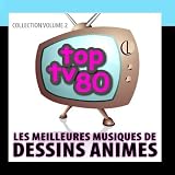 Les Meilleures Musiques De Dessins Anim&eacute;s Vol. 2
