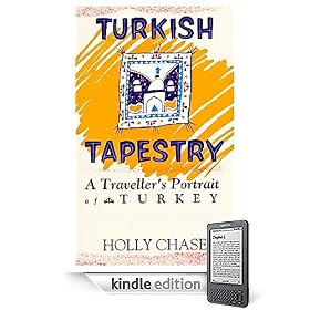 Turkish Tapestry, A Traveller's Guide to Turkey