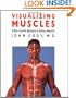 Visualizing Muscles: A New Ecorch� Approach to Surface Anatomy