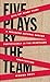 Five Plays by the TEAM: Give Up! Start Over!; A Thousand Natural Shocks; Particularly in the Heartland; Architecting; Mission Drift (Oberon Modern Plays)