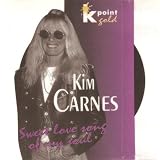 Sweet Love Song of My Soulvon "Kim Carnes"