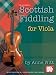 Mel Bay presents Scottish Fiddling for Viola