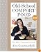 Old-School Comfort Food: The Way I Learned to Cook