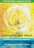 Language and media : a resource book for students