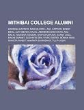 Mithibai College alumni: Kareena Kapoor, Rani Mukerji, Anil Kapoor, Bobby Deol, Ajay Devgn, Kajol, Abhishek Bachchan, Anu Malik, Raveena Tandon
