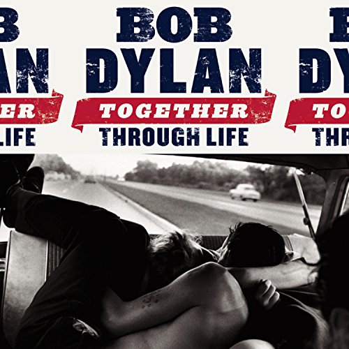 Together Through Life Bob Dylan
