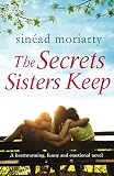 The Secrets Sisters Keep: A heartwarming, funny and emotional novel (The Devlin Sisters Book 2)