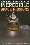 Review Rosen Publishing Group  / Incredible Space Missions (Graphic Discoveries)