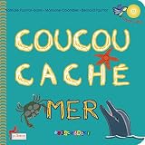 Coucou cache mer + cd glou glou