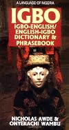 Igbo-English English-Igbo Dictionary and Phrasebook (Hippocrene Dictionary & Phrasebook)