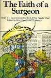 The faith of a surgeon : belief and experience in the life of Arthur Rendle Short
