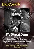 We Dive at Dawn - 1943
