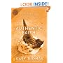 Authentic Faith: The Power of a Fire-Tested Life