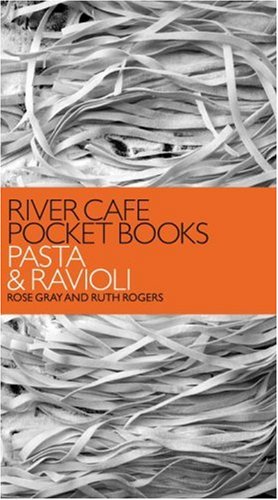 City Travel Guides Discounted  Books : River Cafe Pocket Books: Pasta and Ravioli (River Cafe Pocket Books)