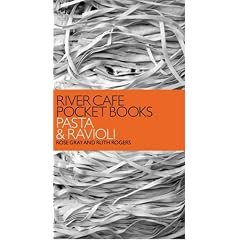 River Cafe Pocket Books: Pasta and Ravioli