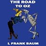The Road to Oz: Wizard of Oz, Book 5, Special Annotated Edition