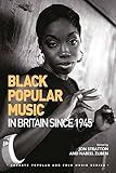 Black popular music in Britain since 1945