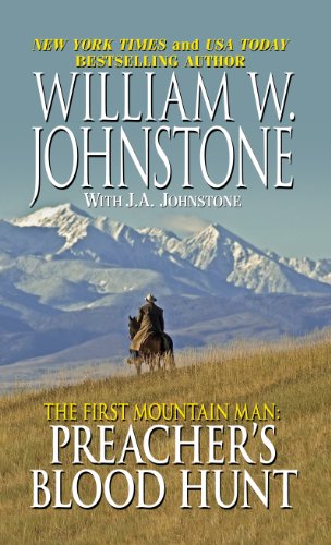 The First Mountain Man: Preachers Blood Hunt