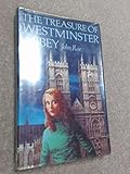 The treasure of Westminster Abbey