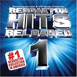 Reggaeton Hits Reloaded, Vol. 1