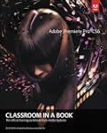 Adobe Premiere Pro CS6 Classroom in a...