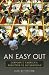 An Easy Out: Corporate America's Addiction to Outsourcing