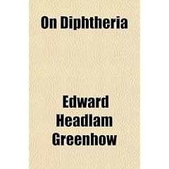 On Diphtheria by Edward Headlam Greenhow