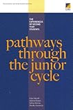 Pathways through the junior cycle : the experiences of second year students