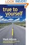 True to Yourself: Leading a Values-Based Business (Social Venture Network)