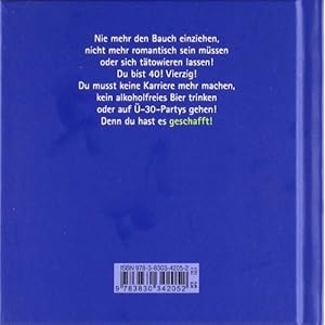 Geschafft! Was Mann mit 40 nicht mehr tun muss!