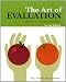 Art of Evaluation, 2nd Edition: A Resource for Educators and Trainers