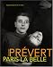 Jacques Prévert : Paris la Belle, édition brochée