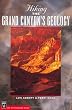 Hiking the Grand Canyon's Geology (Hiking Geology)