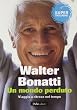 Un mondo perduto. Viaggio a ritroso nel tempo