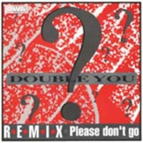 Please Don't Go (Underground Mix)
