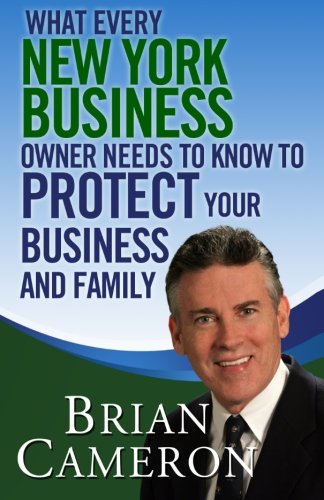 What Every New York Business Owner Needs to Know to Protect Your Business and Family