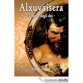 Alxuvaisera - il dono degli d�i -
