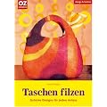Taschen filzen: Schicke Designs f�r jeden Anlass