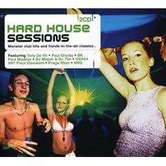 Hard House Sessions: Monster Club Hits and Hands-in-the-Air Classics
