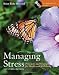 Managing Stress: Principles And Strategies For Health And Well-Being
