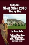 Real Estate Short Sales 2010: Step by Step
