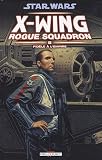 Star Wars X-Wing Rogue Squadron, Tome 8 : Fid�le � l'empire