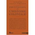Enjeux politiques de l'histoire coloniale