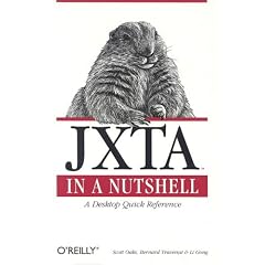 JXTA in a Nutshell (In a Nutshell (O'Reilly))