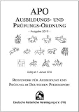 Produkt-Bild: Ausbildungs- und Pr&uuml;fungs-Ordnung ( APO): Regelwerk f&uuml;r Ausbildung und Pr&uuml;fung im Deutschen Pferdesport